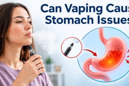 Can Vaping Cause Stomach Issues?
