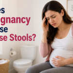 Does Pregnancy Cause Loose Stools?