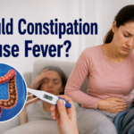 Would Constipation Cause Fever?